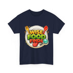 Wise Food Finds T-Shirt — Fun Food Lover Tee