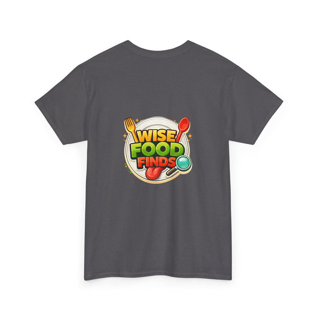 Wise Food Finds T-Shirt — Fun Food Lover Tee