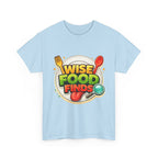 Wise Food Finds T-Shirt — Fun Food Lover Tee