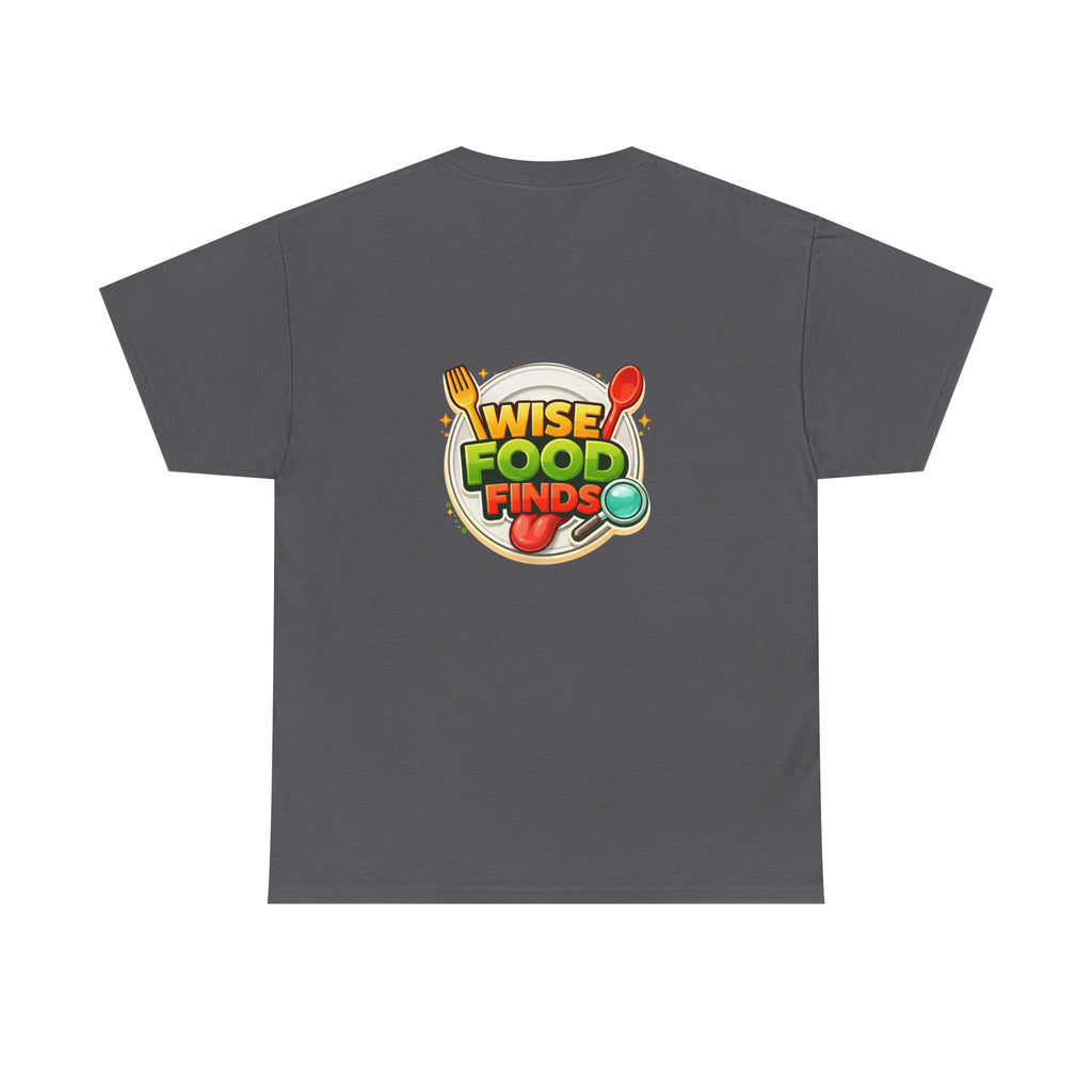 Wise Food Finds T-Shirt — Fun Food Lover Tee
