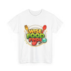 Wise Food Finds T-Shirt — Fun Food Lover Tee